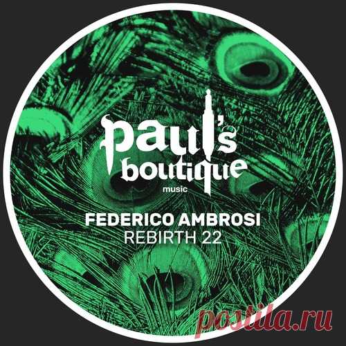 Federico Ambrosi – Rebirth 22 [PSB154] - DJ-Source.com