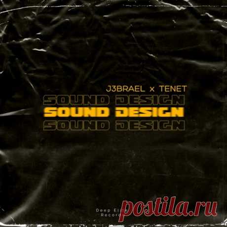 TENET & J3brael - Sound Design [Deep Elite]