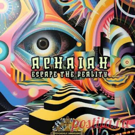 lossless music  : Achaiah (TR)  - Escape the Reality