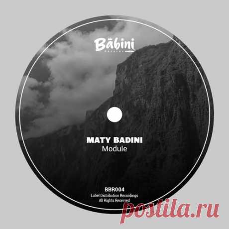 Maty Badini - Module (Original Mix) [Babini Records]