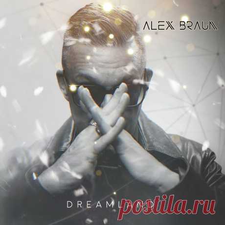 Alex Braun - Dreamland (2024) 320kbps / FLAC