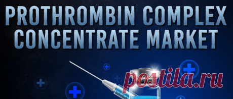 Prothrombin Complex Concentrate (PCC) Market Size, Share &amp; COVID-19 Impact Analysis, By Product (3-factor PCC and 4-factor PCC), By Application (Acquired Coagulation Factor Deficiency and Congenital Coagulation Factor Deficiency), By End User (Hospitals &amp; Ambulatory Surgical Centers, Specialty Clinics and Others), and Regional Forecast, 2020-2027