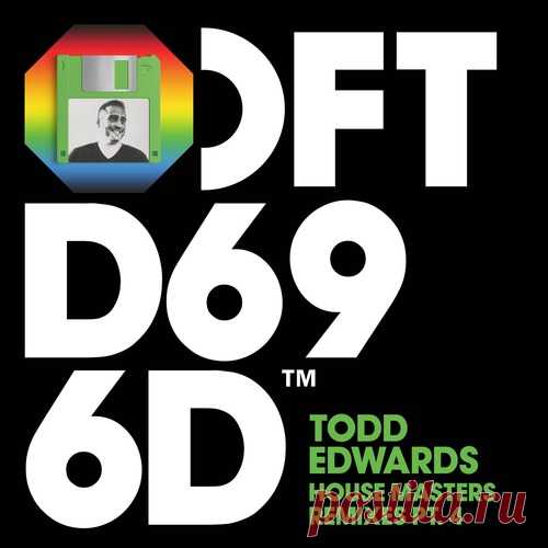 Todd Edwards, Alex Mills – House Masters Remixes, Pt. 4 [DFTD696D33]