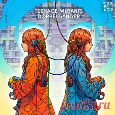 Teenage Mutants, MARTIN K4RMA, Replay M - Doppelgänger free download mp3 music 320kbps
