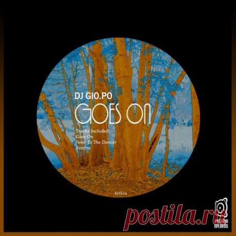 DJ GIO.PO – Goes On [EST614]