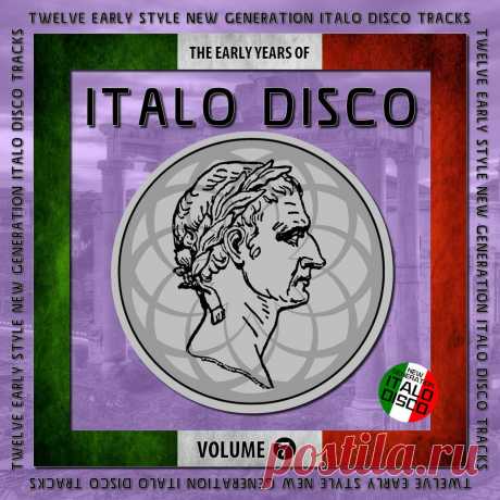 VA - The Early Years of Italo Disco, Vol. 7 (2024) 320kbps / FLAC