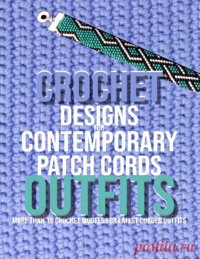 Crochet Designs For Contemporary Patch Cords