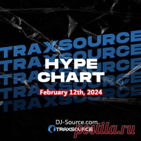 Traxsource Hype Chart February 12th, 2024