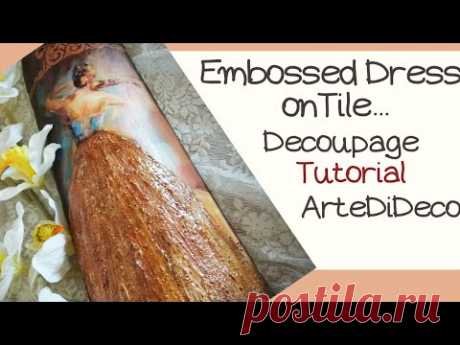 DIY! Ανάγλυφο φόρεμα σε κεραμίδι! Decoupage: Embossed dress on tile! - YouTube