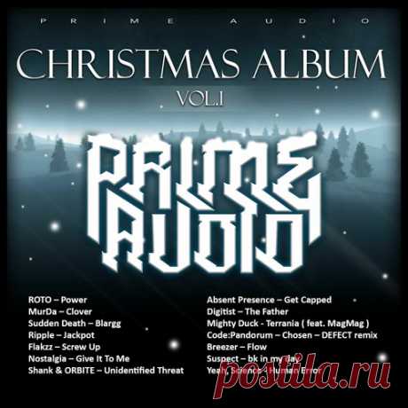 PRIME AUDIO - CHRISTMAS ALBUM VOL. 1 (LP) 2016 • Absent Presence — Get Capped 3:19• Breezer — Flow 3:49• Code Pandorum — Chosen (DEFECT RMX) 4:10• Digitist — The Father 4:10• Flakzz — Screw Up 4:45• Mighty Duck Ft MagMag — Terrania 4:26• MurDa — Clover 3:42• Nostalgia — Give It To Me 3:41• Ripple — Jackpot Special 5:23• Roto — Power 4:41• Shank