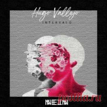 Hugo Vallejo - Intervalo (2024) [Single] Artist: Hugo Vallejo Album: Intervalo Year: 2024 Country: Germany Style: Electro, Techno