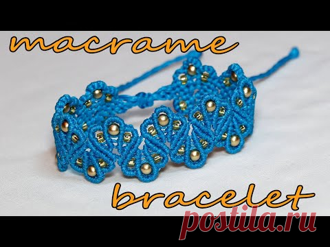 БРАСЛЕТ МАКРАМЕ. MACRAME BRACELET.