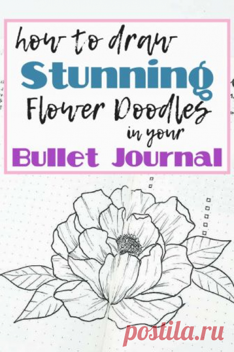 How to draw stunning flower doodles in your bullet journal. These easy planner doodles make any bujo or planner beautiful. Step-by-step instructions to make flower doodle art. Bullet journal ideas and inspiration, DIY planner decoration tips.