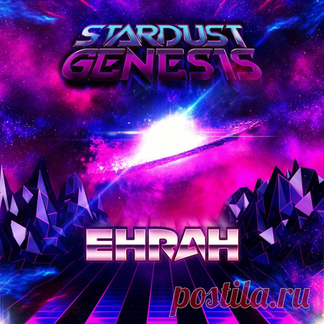 Ehrah - Stardust Genesis (2022) 320kbps / FLAC
