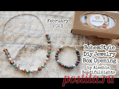 BohemStyle Diy Jewelry Box February 2023 Opening