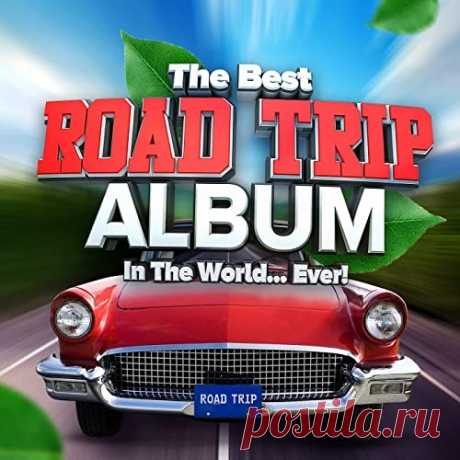 The Best Road Trip Album In The World...Ever! (2021) FLAC 01. Lewis Capaldi - Someone You Loved02. Calum Scott - Dancing On My Own03. Dean Lewis - Be Alright04. The Mamas & The Papas - Dedicated To The One I Love (Single Version)05. Kenny Rogers - Lucille06. George Thorogood & The Destroyers - Bad To The Bone07. The Beach Boys - Wouldn't It Be