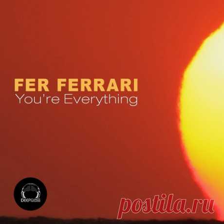 Fer Ferrari – You ‘re Everything [DCREC269]