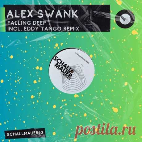 Alex Swank - Falling Deep [Schallmauer Records]