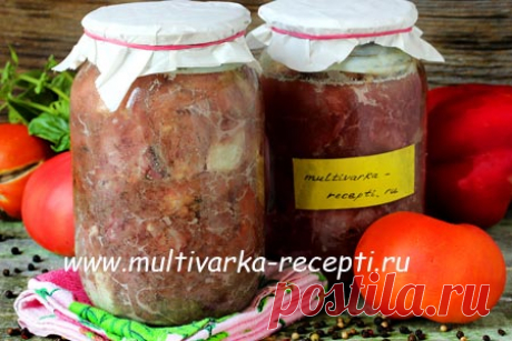 Тушенка домашняя в мультиварке