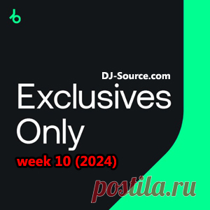 Beatport Exclusives Only: Week 10 (2024)