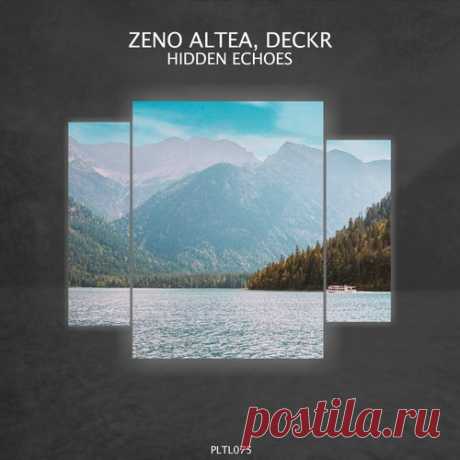 Zeno Altea, Dekcr – Hidden Echoes [PLTL075]