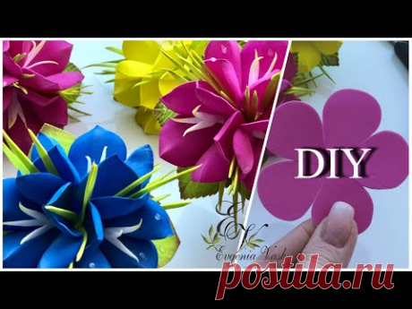 DIY/МК 🌸🌿💥 летний ХИТ за 30 мин 💥🌿🌸 super FLOWERS from foamiran 💥🌿🌸