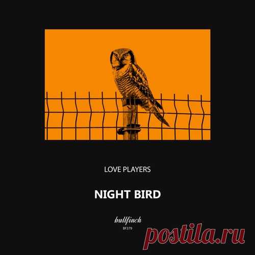 Love Players – Night Bird [BF379]
