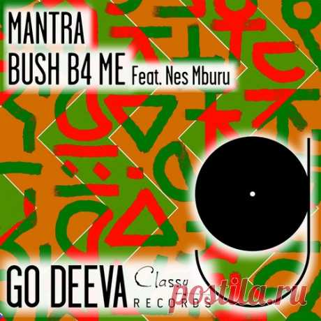 Nes Mburu, Bush B4 Me – Mantra [GDC163]