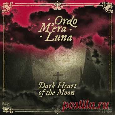 Ordo M’Era Luna - Dark Heart Of The Moon (Symphonic Version) (2025) 320kbps / FLAC