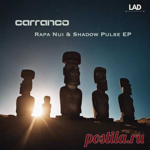 Carranco - Rapa Nui & Shadow Pulse [LAD Publishing & Records]