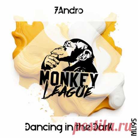 7Andro - Dancing In The Dark [Monkey League]