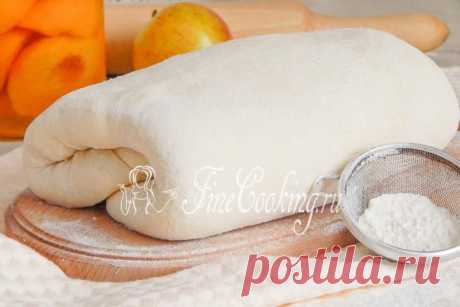 Домашнее слоеное дрожжевое тесто - FineCooking.ru