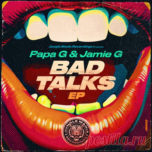 Papa Gee & Jamie G - Bad Talks [Jungle Mania Recordings]