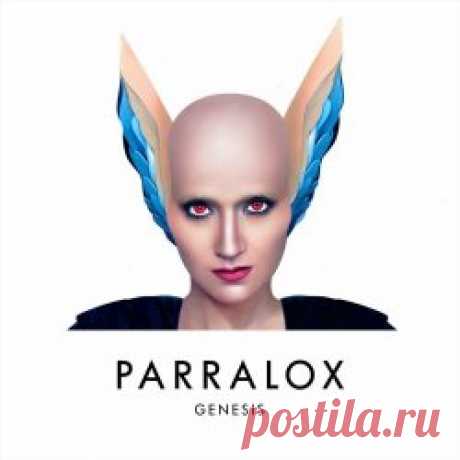 Parralox - Genesis (2024) Artist: Parralox Album: Genesis Year: 2024 Country: Australia Style: Synthpop, Electropop