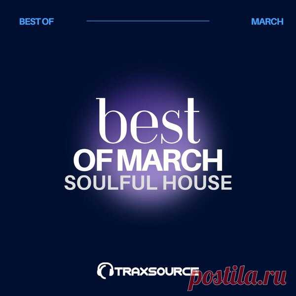 Traxsource Top 100 Soulful House of March 2024 » MinimalFreaks.co