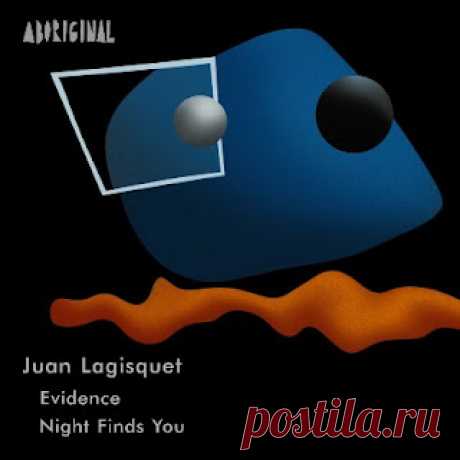 lossless music  : Juan Lagisquet - Evidence / Night Finds You
