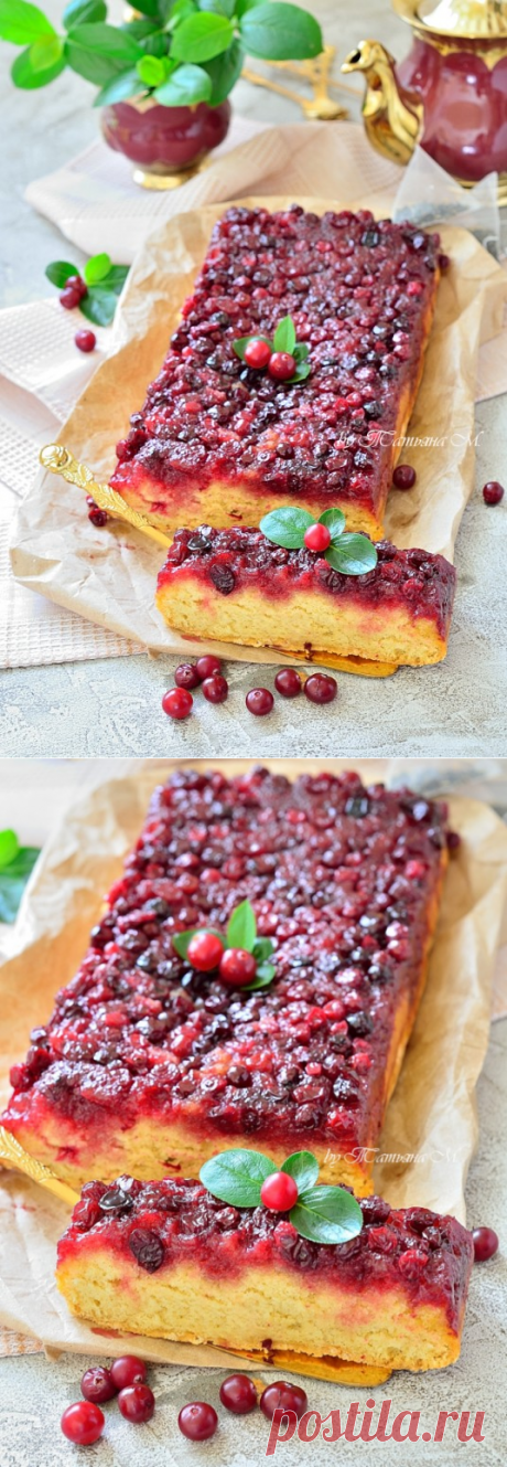 Клюквенный пирог | Кулинарный блог Татьяны М.