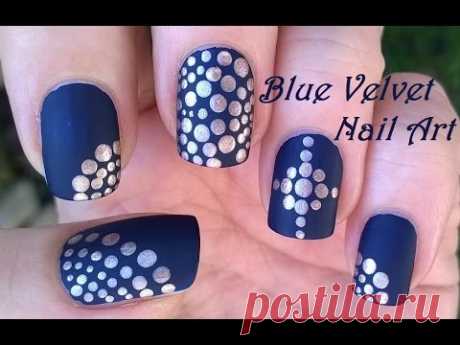 MATTE Nails Tutorial! Blue Velvet &amp; Gold DOTTING TOOL Nail Art