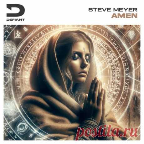 Steve Meyer - Amen [Defiant Digital Records]