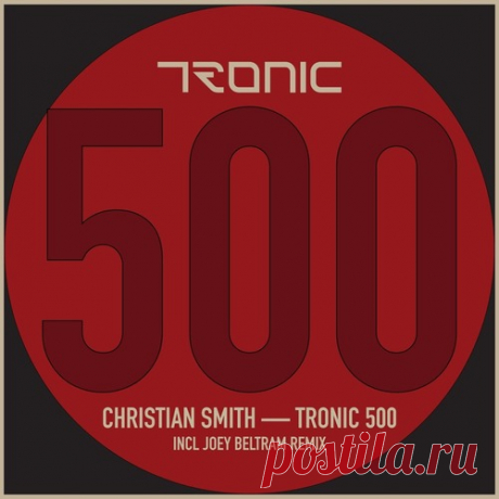 Christian Smith – TRONIC 500 [GR353] https://specialfordjs.org/flac-lossless/76768-christian-smith-tronic-500-gr353.html