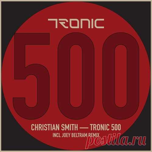 Christian Smith – TRONIC 500 [GR353] https://specialfordjs.org/flac-lossless/76768-christian-smith-tronic-500-gr353.html