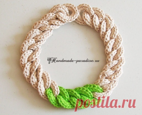 Крупная цепь крючком. Вязаное ожерелье - Handmade-Paradise
