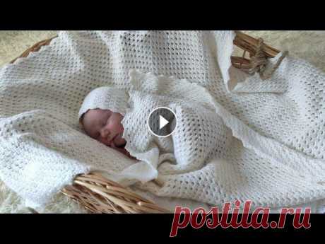 Носочки, чепчик и плед крючком для новорожденного Видео мастер класс по вязанию носочков, чепчика и пледа для новорожденного крючком...