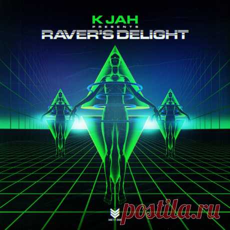 K JAH — Ravers Delight LP (Album) USA/UK DOWNLOAD