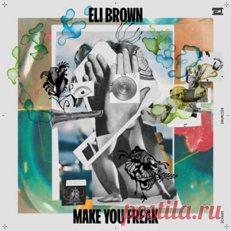 Eli Brown – Make You Freak - FLAC Music