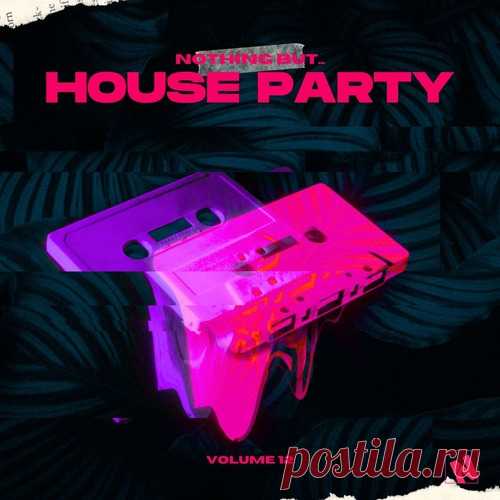 VA – Nothing But… House Party, Vol. 12 [NBHP12]
