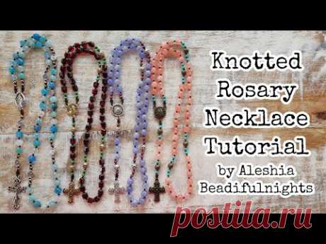 Knotted Rosary Necklace Tutorial by Aleshia Beadifulnights Video #777