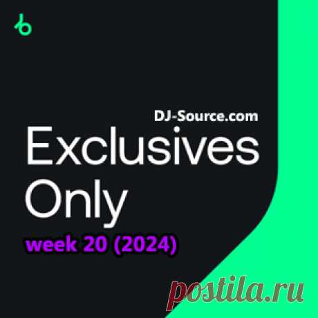Beatport Exclusives Only: Week 20 (2024)