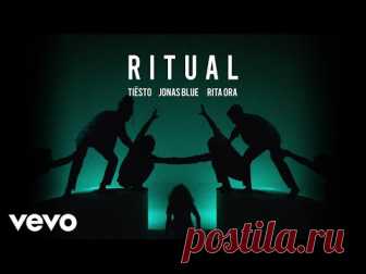Tiesto, Jonas Blue, Rita Ora - Ritual