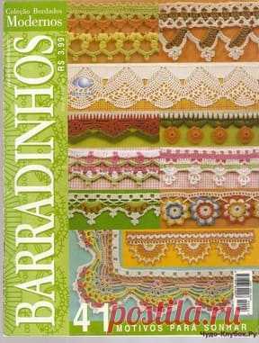 Кайма крючком Bordados Modernos Barradinhos 04 | ✺❁журналы на КЛУБОК-чудо ❣ ❂ ►►➤Более ♛ 8 000❣♛ журналов по вязанию Онлайн✔✔❣❣❣ 70 000 узоров►►Заходите❣❣ %